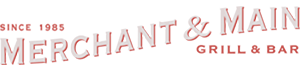 Merchant & Main Grill & Bar